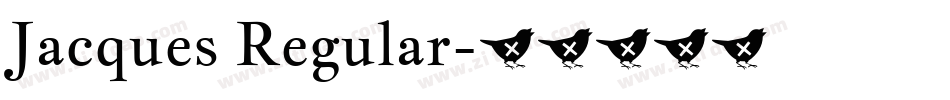 Jacques Regular字体转换